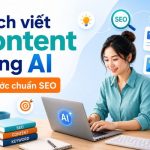 Cách viết content bằng ai hiệu quả qua 5 bước tối ưu nội dung chuẩn seo Cách viết content bằng ai hiệu quả qua 5 bước tối ưu nội dung chuẩn seo