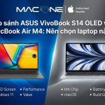 So sánh Asus Vivobook S14 OLED vs MacBook Air M4 so sanh asus vivobook s14 oled vs macbook air m4