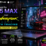 Trải nghiệm game Cyberpunk 2077 trên Macbook Pro M5 Max Macbook Pro M5 Max chạy Cyberpunk 2077