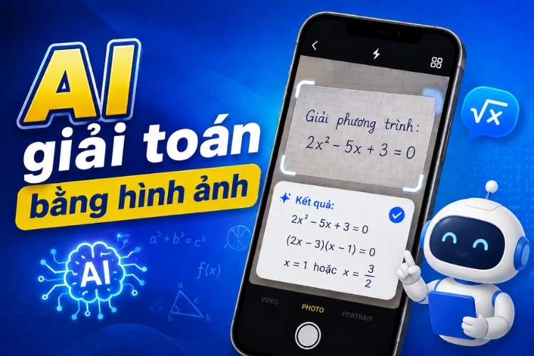 Ai giải toán bằng hình ảnh và những công cụ hỗ trợ tốt nhất