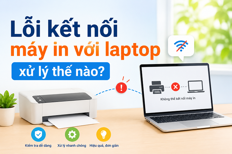 Lỗi kết nối máy in với laptop
