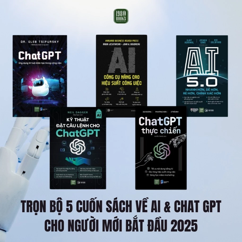 Combo 5 cuốn : Chat GPT Thực Chiến + Chat GPT + Kỹ Thuật Đặt Câu Lệnh Cho Chat GPT + AI 5.0 + AI Công Cụ NCHSCV